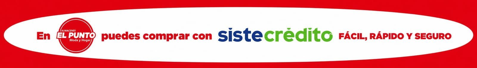 Paga con Sistecrédito en Almacenes El Punto